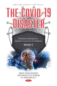 The COVID-19 Disaster. Volume II: Prevention and Response to Pandemics Using Artificial Intelligence