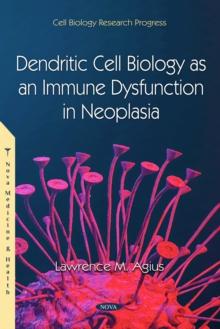 Dendritic Cell Biology as an Immune Dysfunction in Neoplasia