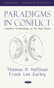 Paradigms in Conflict: Cognitive Archaeology on the High Plains