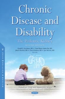 Chronic Disease and Disability: The Pediatric Kidney, Second Edition