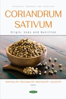 Coriandrum sativum: Origin, Uses and Nutrition