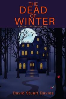 The Dead of Winter : A Rupert Wilde Mystery