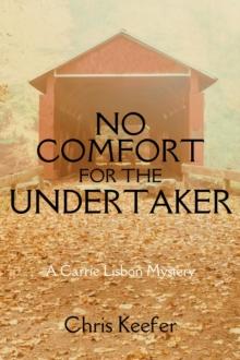 No Comfort for the Undertaker : A Carrie Lisbon Mystery