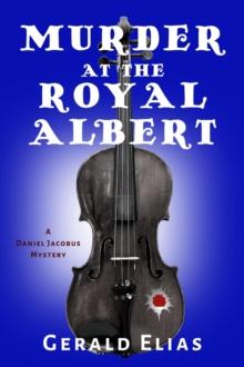 Murder at the Royal Albert : A Daniel Jacobus Mystery