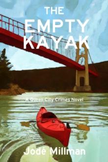 The Empty Kayak : A Queen City Crimes Mystery