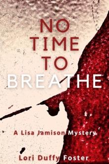 No Time to Breathe : A Lisa Jamison Mystery