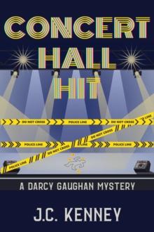 Concert Hall Hit : A Darcy Gaughan Mystery