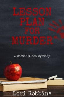 Lesson Plan for Murder : A Master Class Mystery