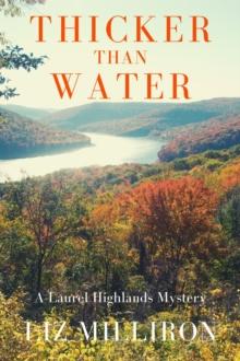 Thicker Than Water : A Laurel Highlands Mystery