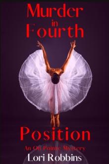 Murder in Fourth Position : An On Pointe Mystery