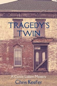 Tragedy's Twin : A Carrie Lisbon Mystery