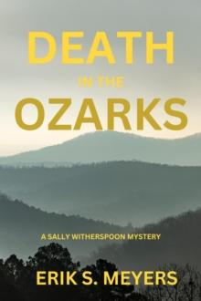 Death in the Ozarks : A Sally Witherspoon Mystery