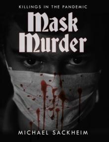 Mask Murder : Killings in the Pandemic