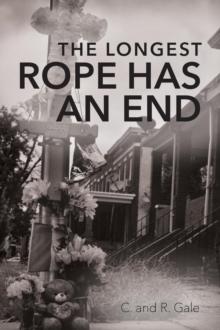 THE LONGEST ROPE HAS AN END