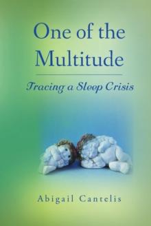 One of the Multitude : Tracing a Sleep Crisis