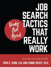 Ready Aim Hired : Job Search Tactics That Really Work!