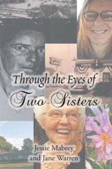 Through the Eyes of Two Sisters