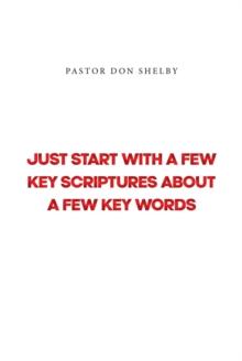 Just Start with a Few Key Scriptures about a Few Key Words