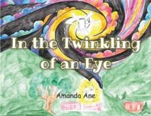 In the Twinkling of an Eye