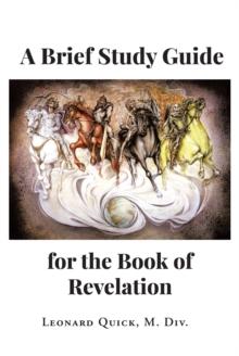 A Brief Study Guide for the Book of Revelation