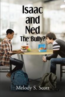 Isaac and Ned : The Bully?