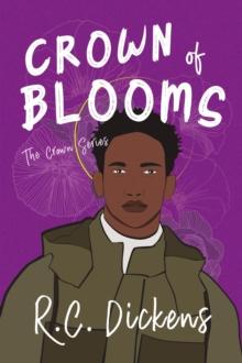 Crown of Blooms : The Crown Series, #1