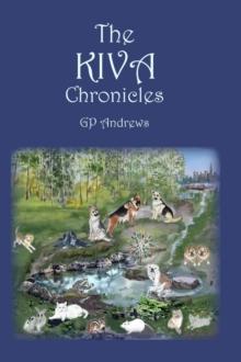 The KIVA Chronicles : Volume 1