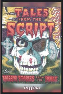 Tales From The Script : Horror Stories From The Bible