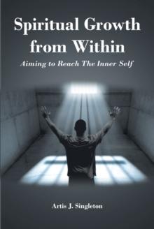 Spiritual Growth from Within : Aiming to Reach The Inner Self