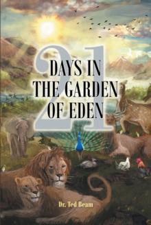 21 Days in the Garden of Eden