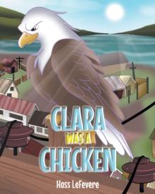 Clara WAS a Chicken