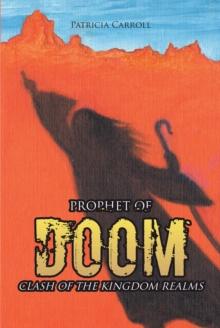 Prophet of Doom : Clash of the Kingdom Realms