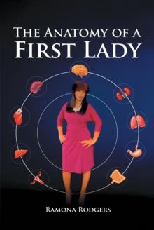 The Anatomy of A First lady