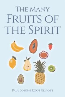 The Many Fruits of the Spirit