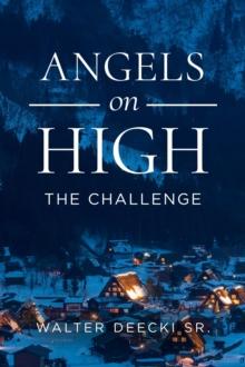 Angels on High : The Challenge