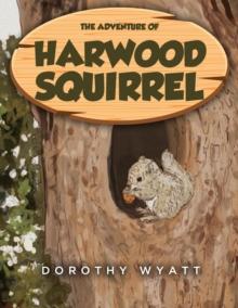 The Adventure of Harwood Squirrel