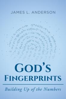 God's Fingerprints : Building Up of the Numbers