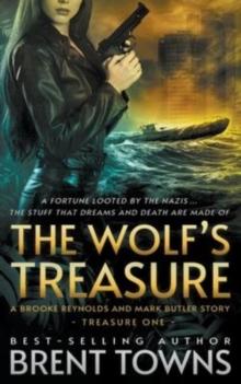 The Wolf's Treasure : A Brooke Reynolds and Mark Butler Story: An Adventure Series