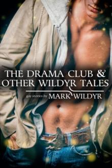 Drama Club and More Wildyr Tales