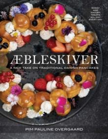 Aebleskiver : A New Take on Traditional Danish Pancakes