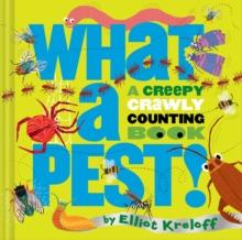 What a Pest : A Creepy, Crawly Counting Book