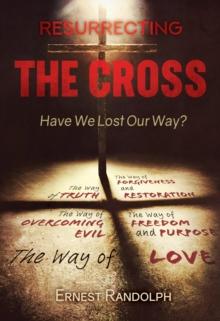 Resurrecting the Cross : Have We Lost Our Way?