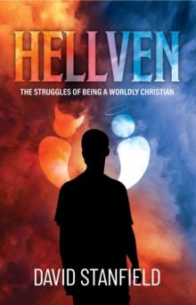 Hellven : The Struggles of Being a Worldly Christian