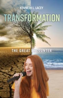 Transformation : The Great Encounter