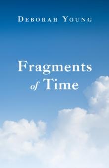 Fragments of Time