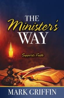 The Minister's Way : Supports Faith