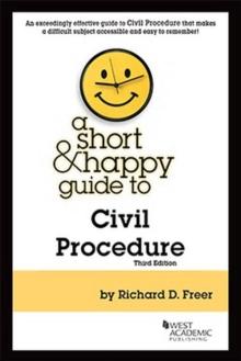 A Short & Happy Guide to Civil Procedure