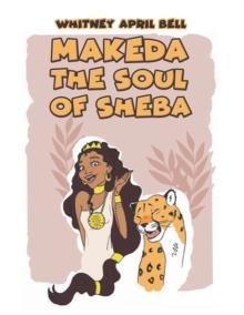 Makeda : The Soul of Sheba