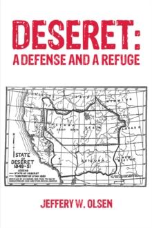 Deseret: A Defense and a Refuge