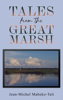 Tales from the Great Marsh